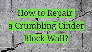 Repair A Crumbling Cinder Block Wall