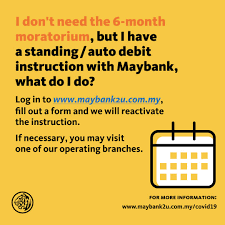 Kindly refer to the information below in case you still need more details related to the moratorium. Maybank On Twitter What If You Decide You Do Not Need The 6 Month Automatic Moratorium Repayment Deferment Here S What You Need To Do For Details And Faq Please Visit Https T Co Phccsfffty Https T Co Chuyk06ji8
