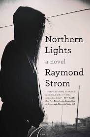 Amazon Com Northern Lights 9781501190292 Raymond Strom