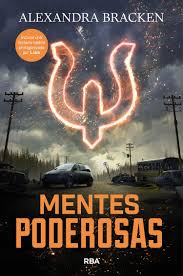 Mentes Poderosas The Darkest Minds Spanish Edition