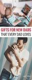 What every new dad should have?