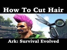 to cut your hair ark survival evolved