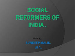 Social Reformers Of India Authorstream