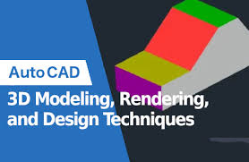 2024 autocad 3d modeling and rendering