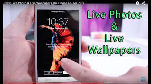 live wallpapers on iphone 6s 6s plus