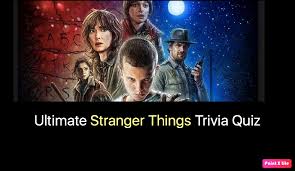 Printable trivia questions and answers multiple choice are here to let you know 100 interesting evergreen questions and answers. Ultimate Stranger Things Trivia Quiz Nsf Music Magazine