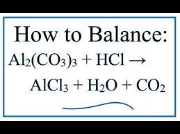 how to balance al2 co3 3 hcl alcl3