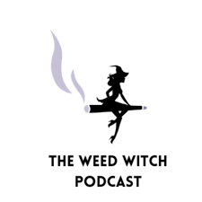The Weed Witch Podcast