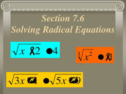 Section 7 6 Solving Radical Equations