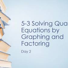 Solving Quadratic Equations By Graphing