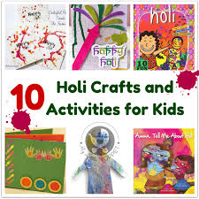 10 Fun Holi Crafts And Activities For Kids Activities For