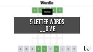 5 letter words ending with ove wordle