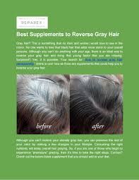 I have had grey hair from an early age. Best Supplements To Reverse Gray Hair By Reparex Usa Issuu
