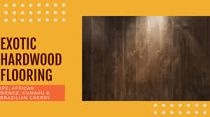 what are exotic hardwood flooring