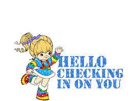 Hello Checking In On You