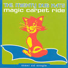 magic carpet ride single by mighty