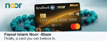 Faysal bank invites you to the world of platinum. Faysal Islami Noor Blaze Card Faysal Bank