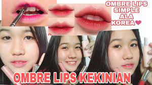 tutorial ombre lips ala korea untuk
