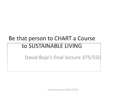 Be That Person To Chart A Course To Sustainable Living Ppt