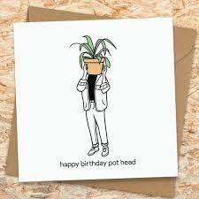 Get up to 35% off. Pot Head Funny Stoner Birthday Card Stoner Birthday Card Etsy
