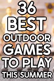 The emphasis in these activities is more on fun than on skill. 36 Of The Most Fun Outdoor Games For All Ages Play Party Plan