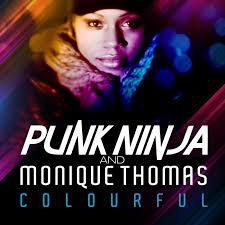 Colourful (remixes) by Punk Ninja/Monique Thomas on MP3 and WAV at Juno Download - CS2030107-02A-BIG