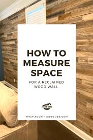 Measure Space For A Reclaimed Wood Wall