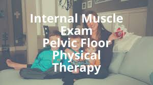 internal pelvic floor muscle exam at