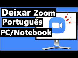 o zoom em portuguÊs no pc notebook