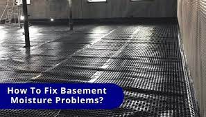 How To Fix Basement Moisture Problems