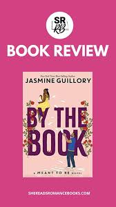 by the book by jasmine guillory