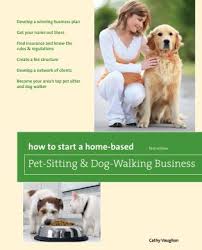Fill out 1 easy form & get free quotes from multiple insurance carriers in just a minute. How To Start A Home Based Pet Sitting And Dog Walking Business First Edition 9780762760831