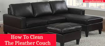 how to clean the pleather couch