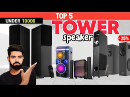 best tower speakers under 10000 in