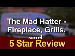 The Mad Hatter Fireplace Grills And
