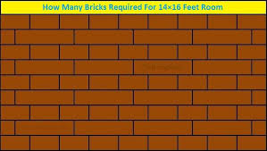 How Many Bricks Required For 14 16 Feet