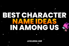 Xd srsly if you could help pls do bc we have no idea qvq. 37 Best Name Ideas For Among Us Funny Catchy Leveldash Com
