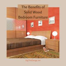 Oiling merely gives the wood an optical refinement, but allows it to breathe. The Benefits Of Solid Wood Bedroom Furniture Dig This Design