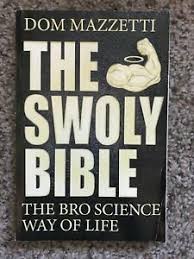 We did not find results for: The Swoly Bible The Broscience Way Of Life Book By Dom Mazzetti 9780735211124 Ebay