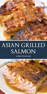 asian grilled salmon a family feast
