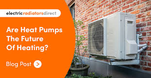 Are Heat Pumps The Future Of Heating