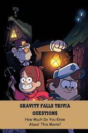 Zoe samuel 6 min quiz sewing is one of those skills that is deemed to be very. Gravity Falls Trivia Questions How Much Do You Know About This Movie A Book By Nancy Geren