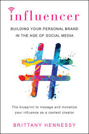 Influencer Building Your Personal Brand In The Age Of