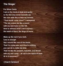 the singer poem by chard deniord