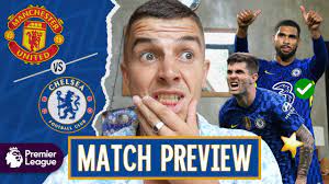 Manchester United vs Chelsea Preview ...