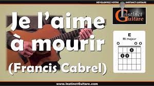 Comment jouer Je L'aime à Mourir (Francis Cabrel) à la guitare - YouTube