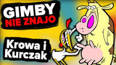Krowa i Kurczak - najdziwniejsza kreskówka dzieciństwa | GIMBY NIE ...