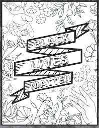 Juneteenth — also known as freedom day — is a holiday that is celebrated on june 19. Black Lives Matter Coloring Book African American Empowering Coloring Book Enjoy And Spread Awareness New Coloring Book For Adults Publishing Abn 9798657787245 Amazon Com Books