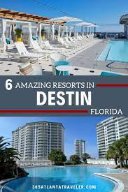6 fantastic destin florida resorts