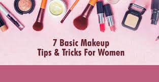 basic makeup tips and tricks for women